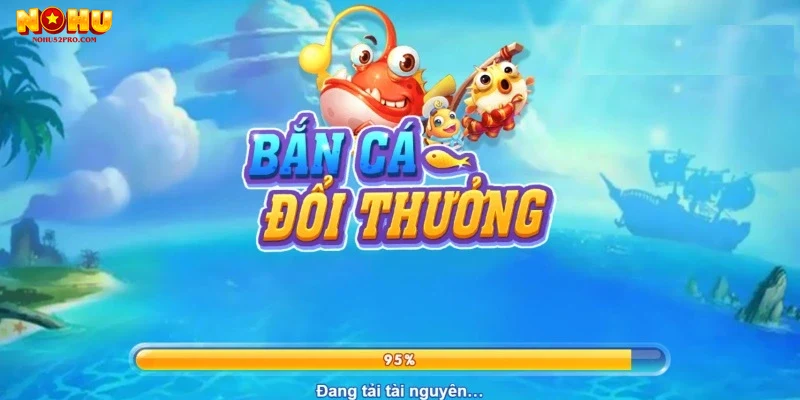 Mẹo và chiến thuật tăng cơ hội thắng khi chơi bắn cá Nohu52